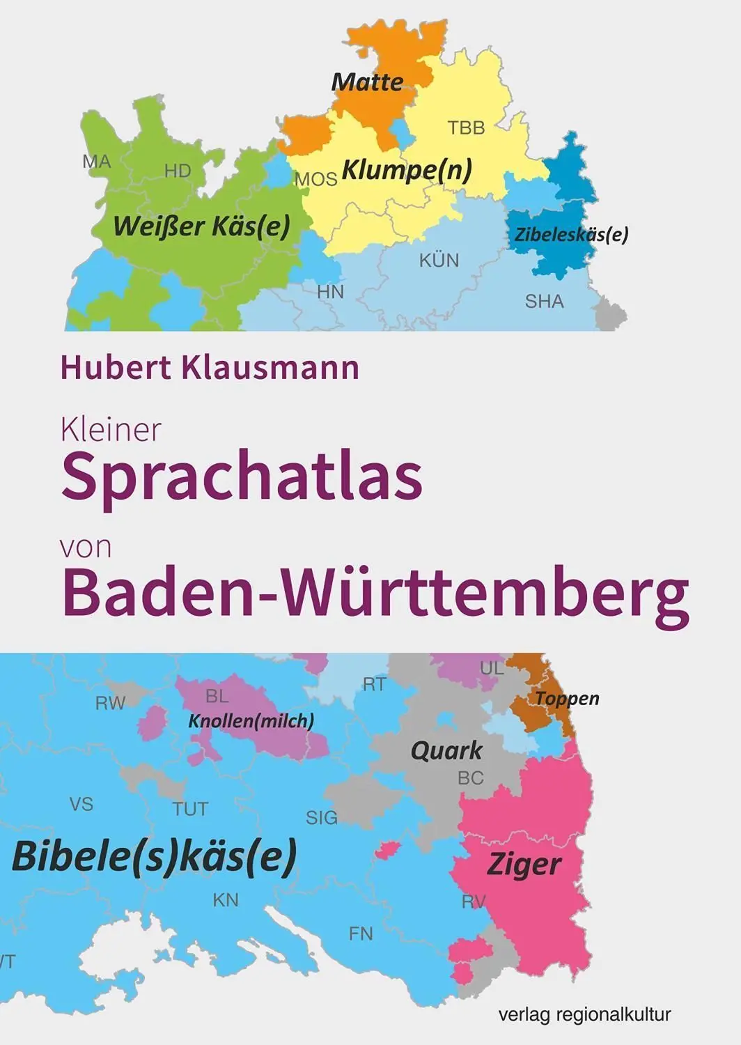 Kleiner Sprachatlas von Baden-Württemberg. Verlag Regionalkultur, 191 Seiten, 19.90 Euro.