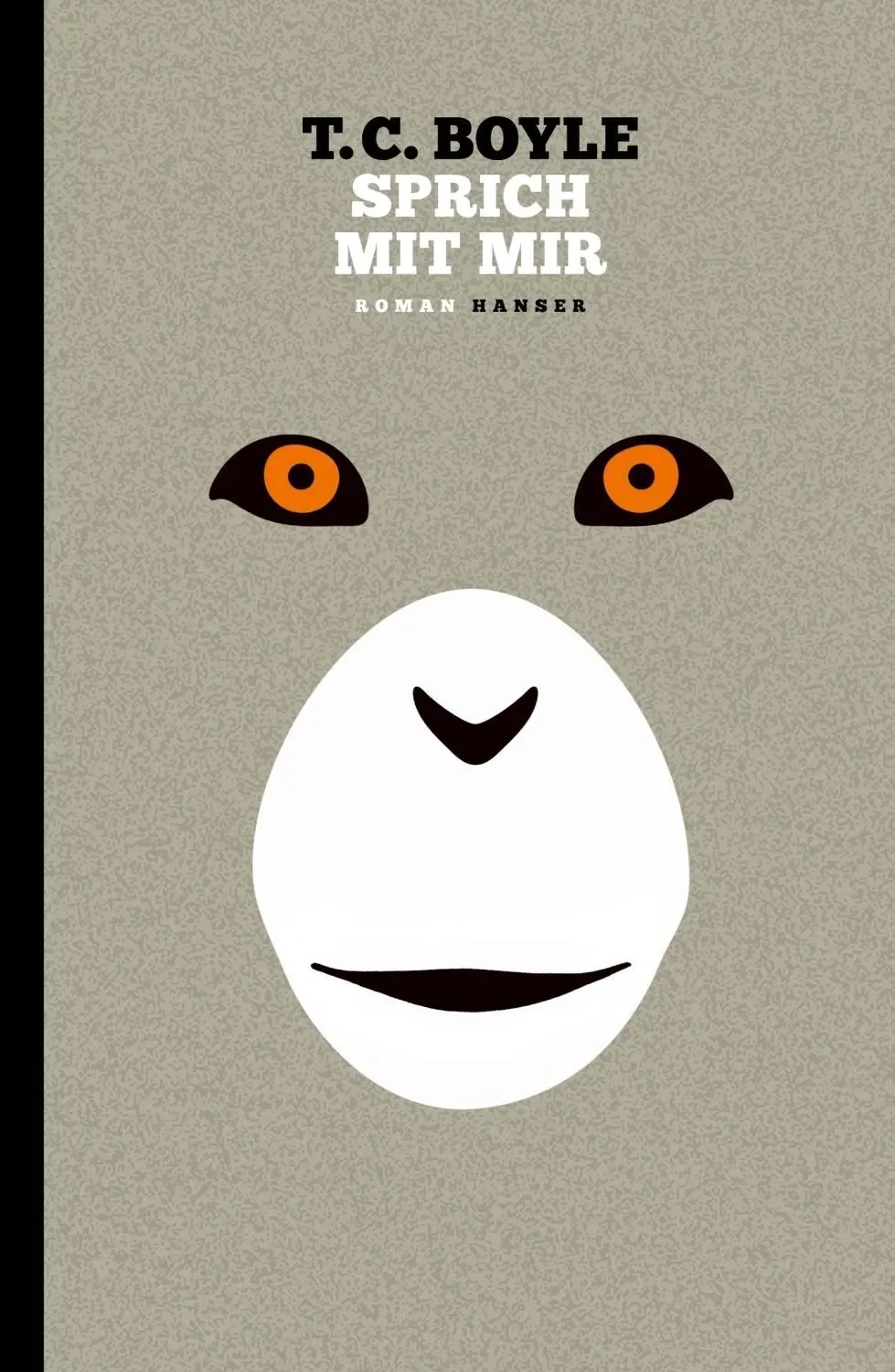 Cover von „Sprich mit mir“. Übersetzt aus dem Englischen von Dirk Gunsteren, Hanser Verlag, 352 Seiten, 25 Euro.