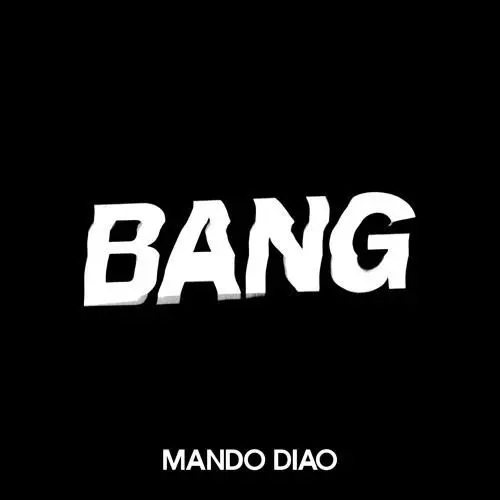 Cover von Mando Diaos "Bang", das 9. Studioalbum erscheint am 18. Oktober 2019⇥