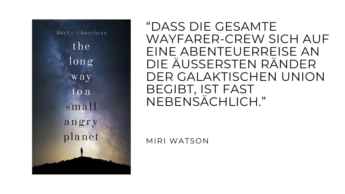 „The long way to a small and angry planet“ von Becky Chambers
