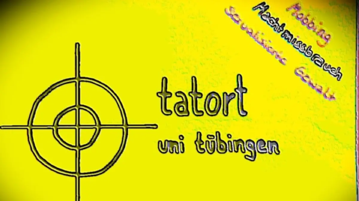 Tübingen Universität Missbrauch Diskriminierung Tatort Uni
