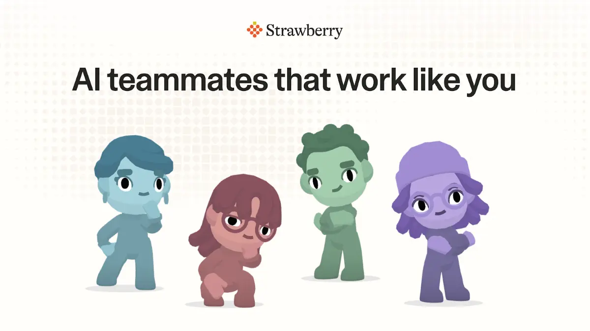 "Companions" von Strawberry sollen die Arbeit erleichtern.